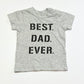 Best dad ever tee - Size 1