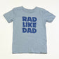 Rad like Dad tee - Size 3