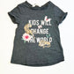 Kids will change the world tee - Size 4-6