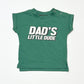 Dad's little dude tee - Size 0